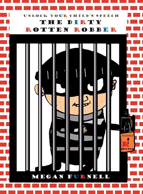 The Dirty Rotten Robber (Hardcover)