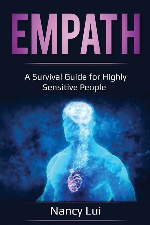 Empath: A Survival Guide for Highly Sensitive People (Paperback)