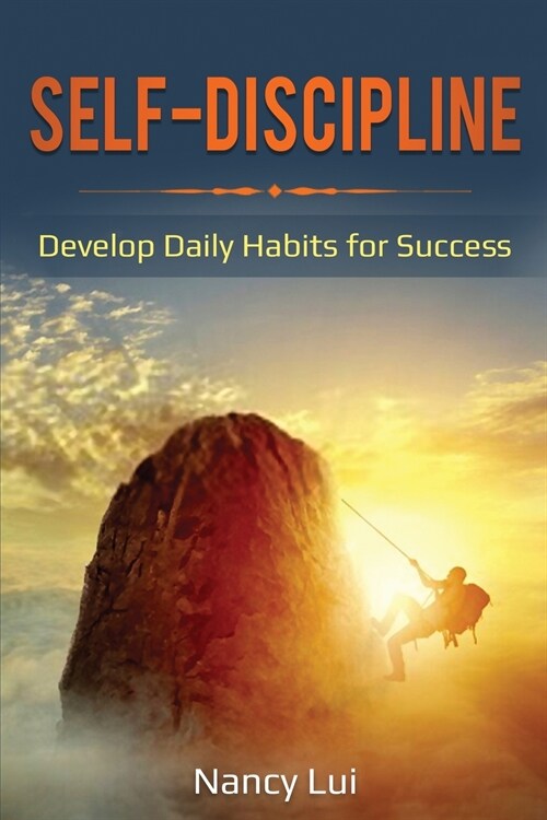 Self-Discipline: Develop Daily Habits for Success (Paperback)