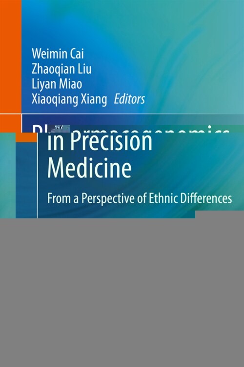 Pharmacogenomics in Precision Medicine: From a Perspective of Ethnic Differences (Hardcover, 2020)