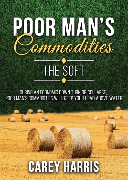 The Poor Mans Commodities (Paperback)