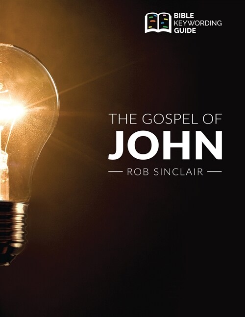 The Gospel of John: Bible Keywording Guide (Paperback)