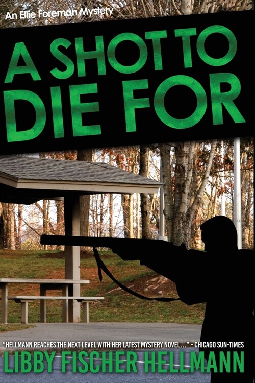 A Shot To Die For: An Ellie Foreman Mystery (Paperback, 3)