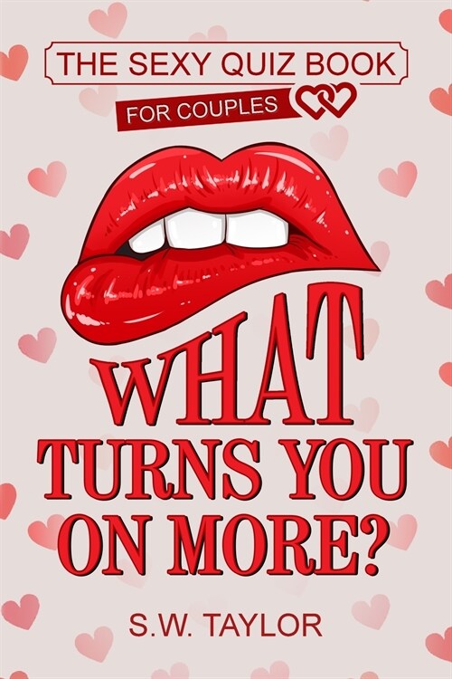 What Turns You On More?: The Sexy Quiz Book for Couples (Paperback)