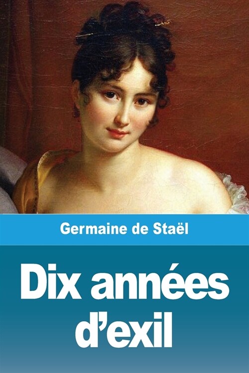 Dix ann?s dexil (Paperback)