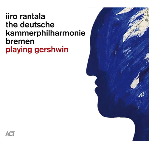 [수입] Iiro Rantala - Playing Gershwin