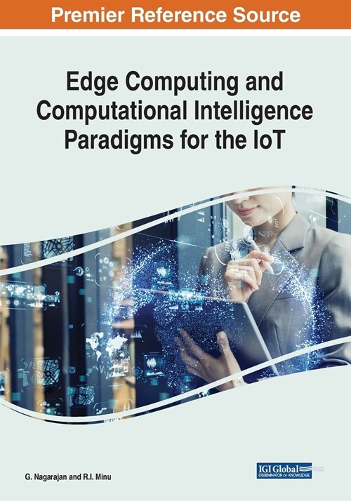 Edge Computing and Computational Intelligence Paradigms for the IoT (Paperback)