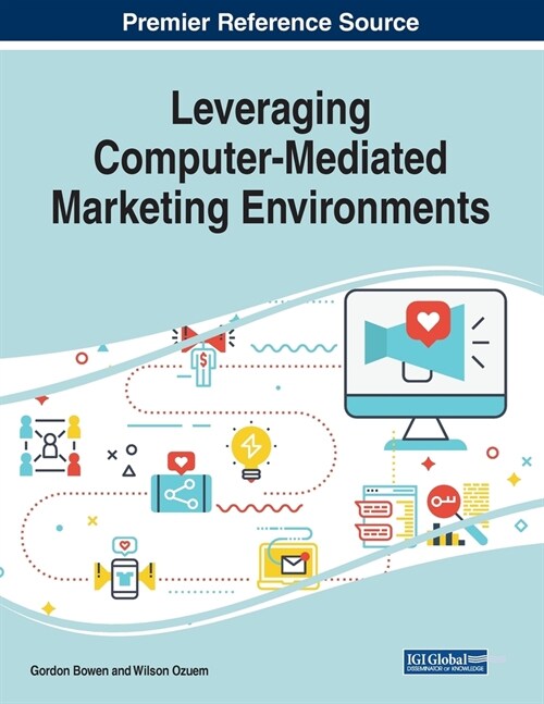 Leveraging Computer-Mediated Marketing Environments (Paperback)