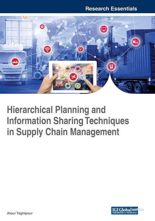 Hierarchical Planning and Information Sharing Techniques in Supply Chain Management (Paperback)