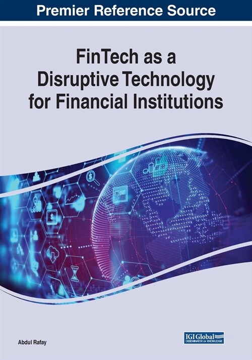 FinTech as a Disruptive Technology for Financial Institutions (Paperback)