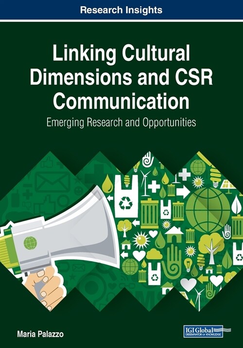 Linking Cultural Dimensions and CSR Communication: Emerging Research and Opportunities (Paperback)