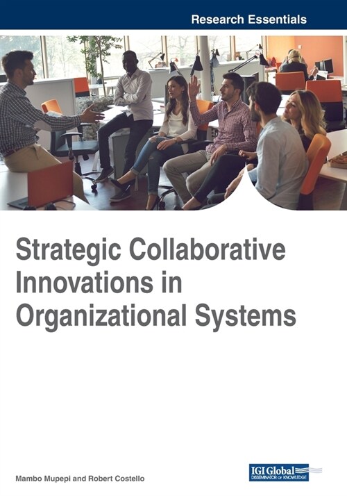 Strategic Collaborative Innovations in Organizational Systems (Paperback)