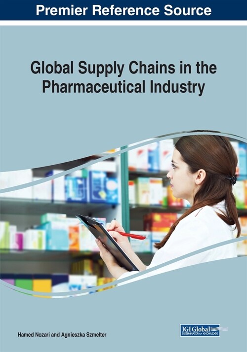 Global Supply Chains in the Pharmaceutical Industry (Paperback)