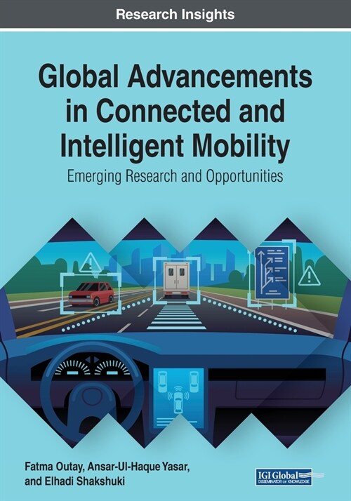 Global Advancements in Connected and Intelligent Mobility: Emerging Research and Opportunities (Paperback)
