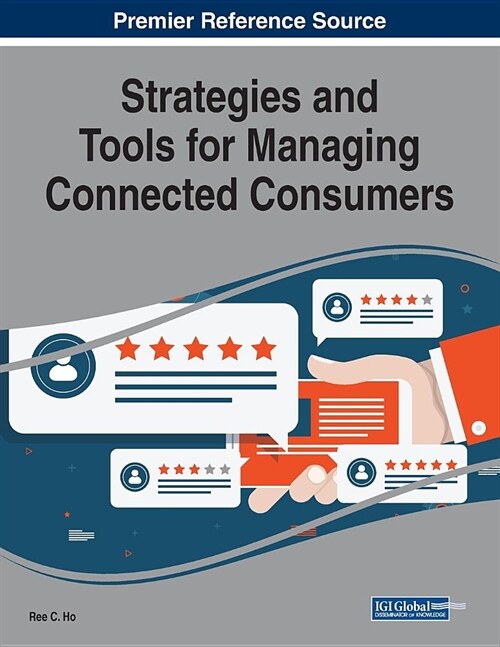 Strategies and Tools for Managing Connected Consumers (Paperback)