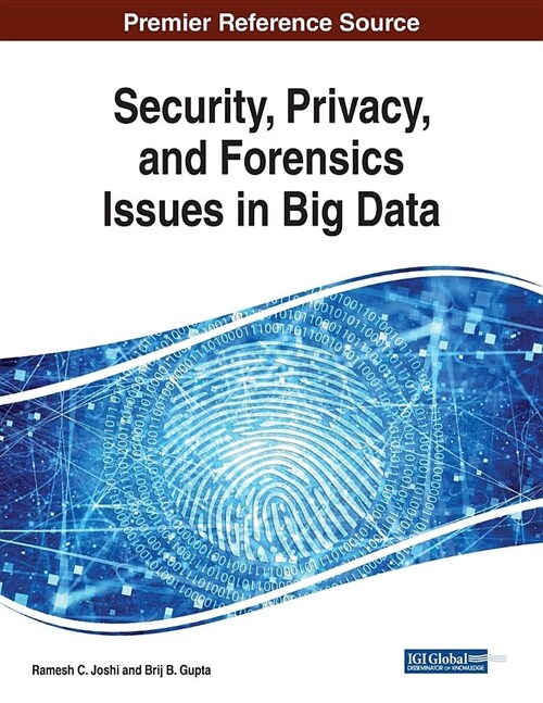 Security, Privacy, and Forensics Issues in Big Data (Paperback)
