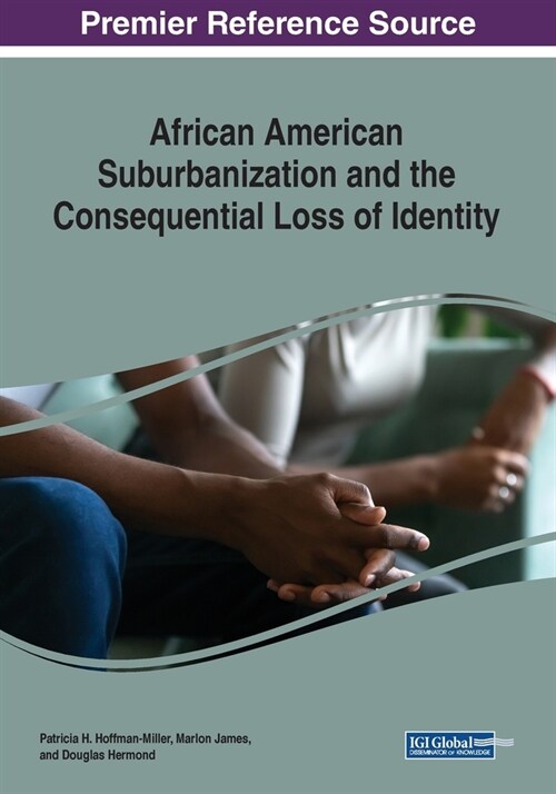 African American Suburbanization and the Consequential Loss of Identity (Paperback)
