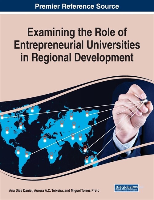 Examining the Role of Entrepreneurial Universities in Regional Development (Paperback)