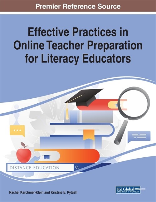 Effective Practices in Online Teacher Preparation for Literacy Educators (Paperback)