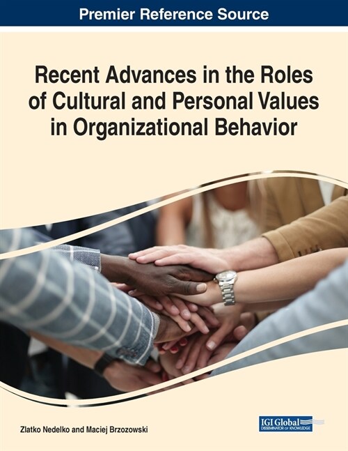 Recent Advances in the Roles of Cultural and Personal Values in Organizational Behavior (Paperback)