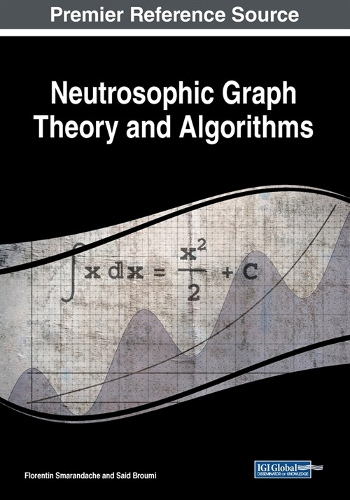 Neutrosophic Graph Theory and Algorithms (Paperback)