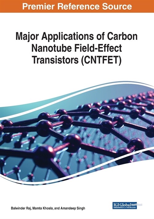 Major Applications of Carbon Nanotube Field-Effect Transistors (CNTFET) (Paperback)
