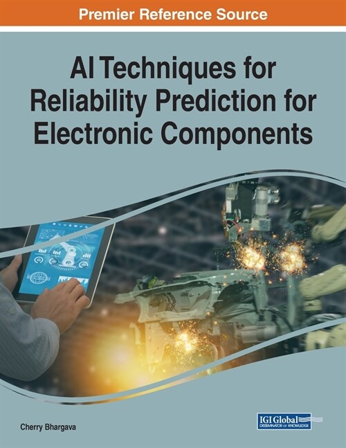 AI Techniques for Reliability Prediction for Electronic Components (Paperback)