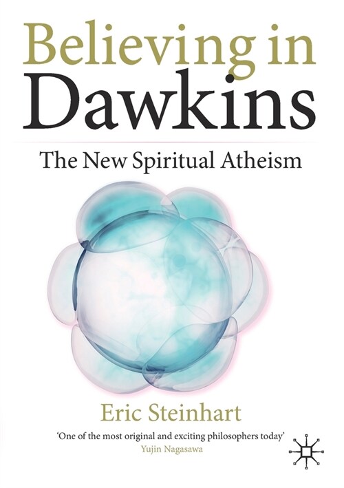 Believing in Dawkins: The New Spiritual Atheism (Paperback, 2020)