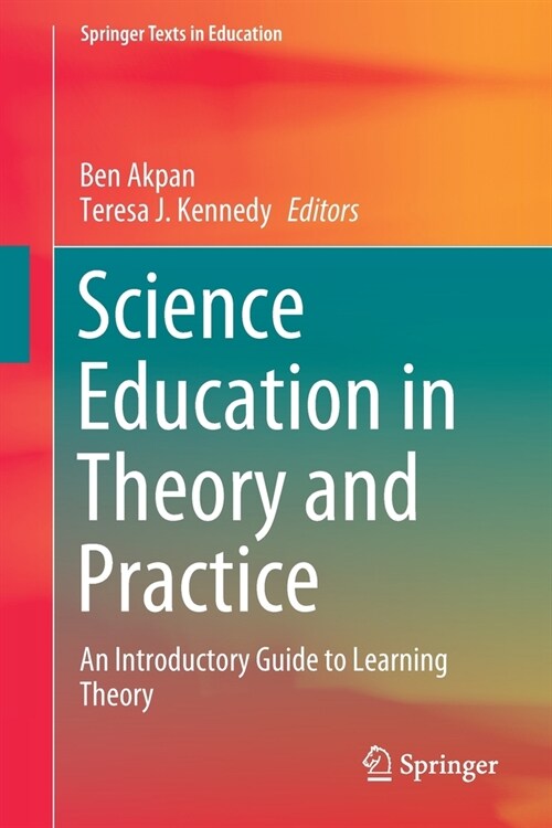 Science Education in Theory and Practice: An Introductory Guide to Learning Theory (Paperback, 2020)