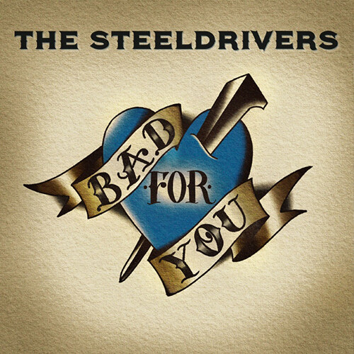 [수입] The SteelDrivers - Bad For You [LP]