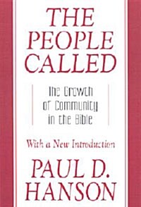 The People Called: The Growth of Community in the Bible with a New Introduction (Paperback)