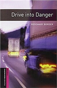 Drive into danger