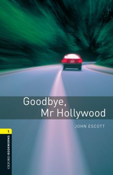 [중고] Oxford Bookworms Library: Level 1:: Goodbye, Mr Hollywood audio CD pack (Paperback, 3rd Edition)