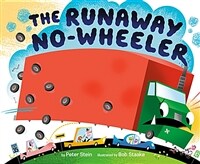 The Runaway No-wheeler (Hardcover)