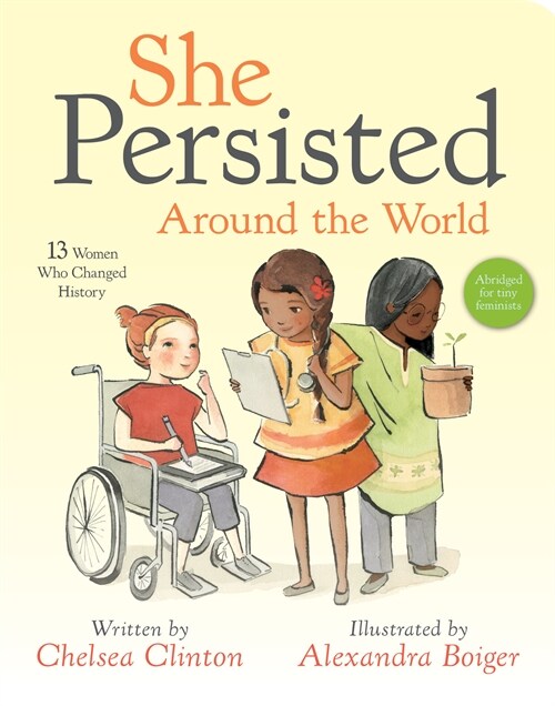 She Persisted Around the World: 13 Women Who Changed History (Board Books)