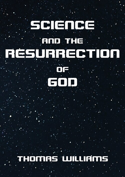 Science and the Resurrection of God (Paperback)