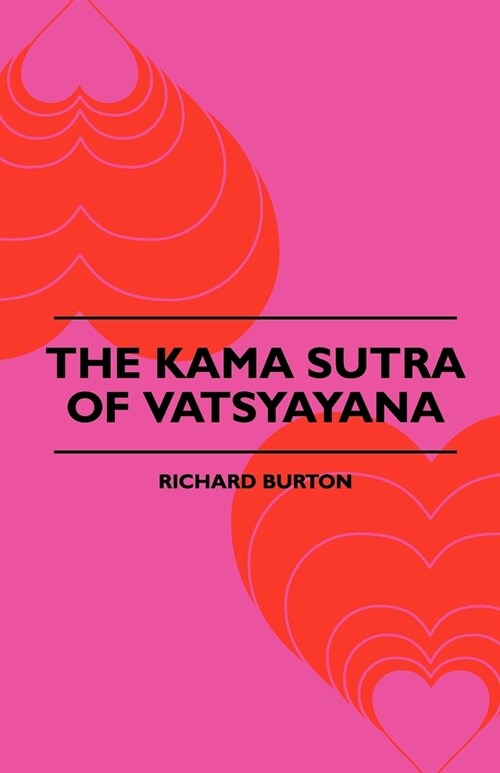 The Kama Sutra Of Vatsyayana (Paperback)