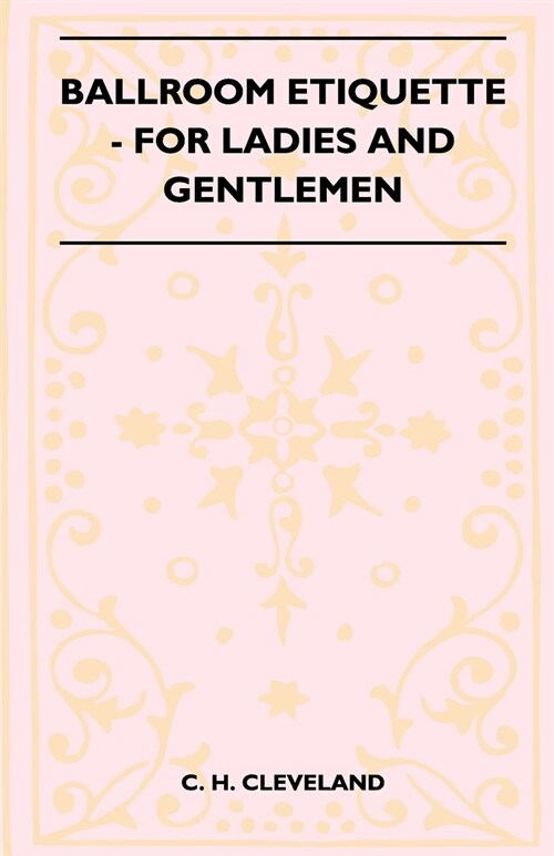 Ballroom Etiquette - For Ladies and Gentlemen (Paperback)