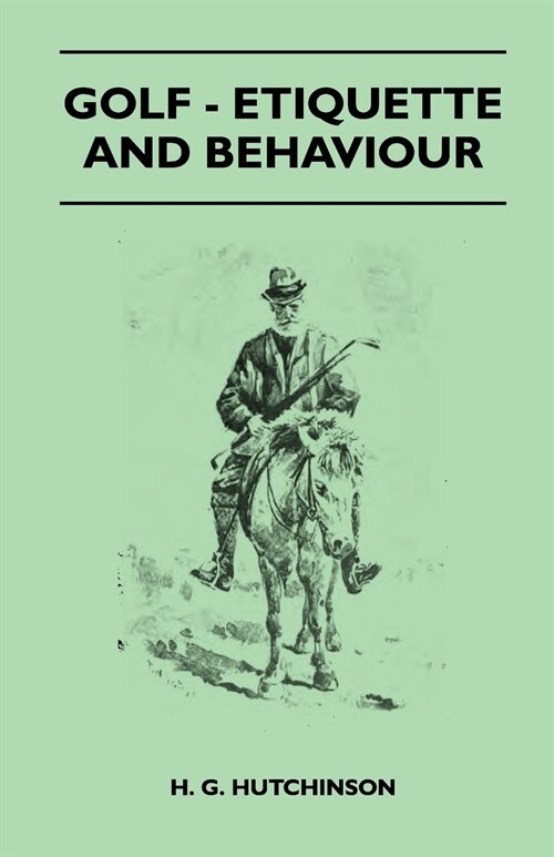 Golf - Etiquette And Behaviour (Paperback)