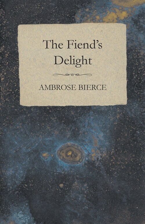 The Fiends Delight (Paperback)