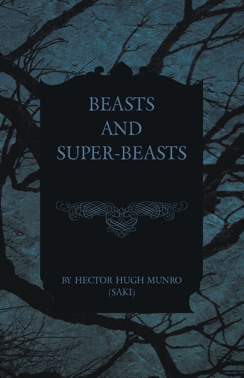 Beasts and Super-Beasts (Paperback)