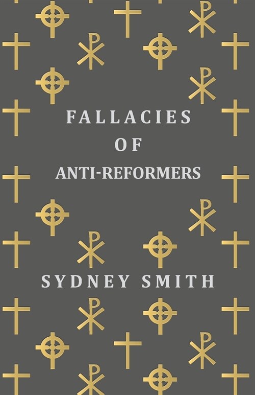 Fallacies of Anti-Reformers (Paperback)