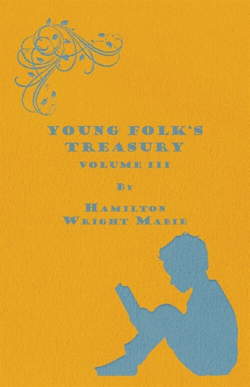 Young Folks Treasury Volume III - in 12 Volumes (Paperback)