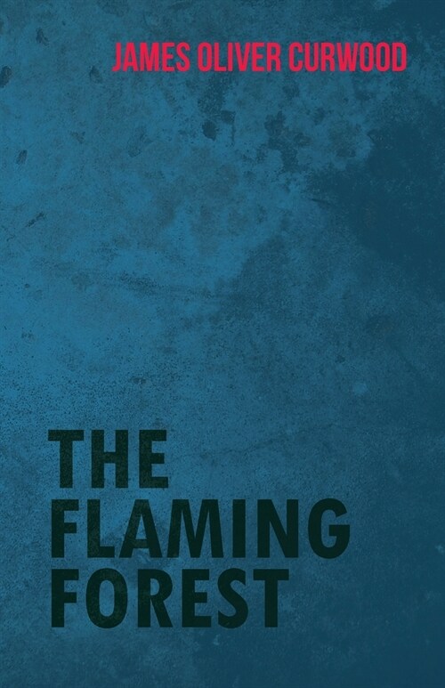 The Flaming Forest (Paperback)