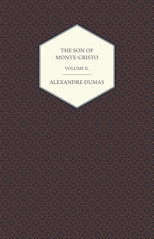 The Son of Monte-Cristo - Volume II. (Paperback)