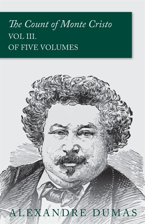 The Count of Monte Cristo - Vol III. (In Five Volumes) (Paperback)