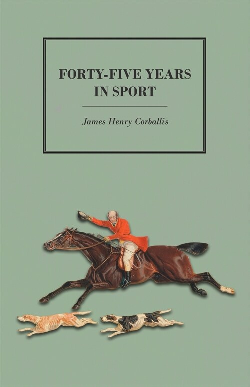 Forty-Five Years in Sport (Paperback)