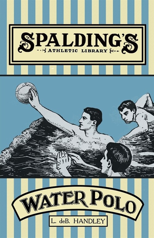 Spaldings Athletic Library - How to Play Water Polo (Paperback)