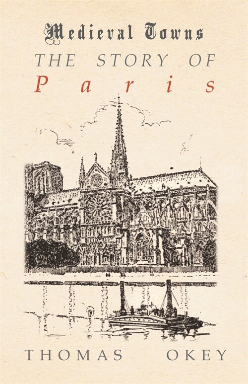 The Story of Paris (Medieval Towns Series) (Paperback)