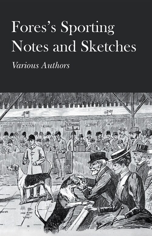 Foress Sporting Notes and Sketches (Paperback)